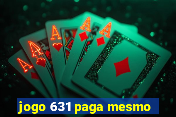 jogo 631 paga mesmo